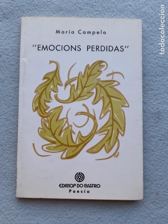 Libri di seconda mano: Emoci&oacute;ns Perdidas. Maria Campelo. Con dedicatoria aut&oacute;grafa de la autora