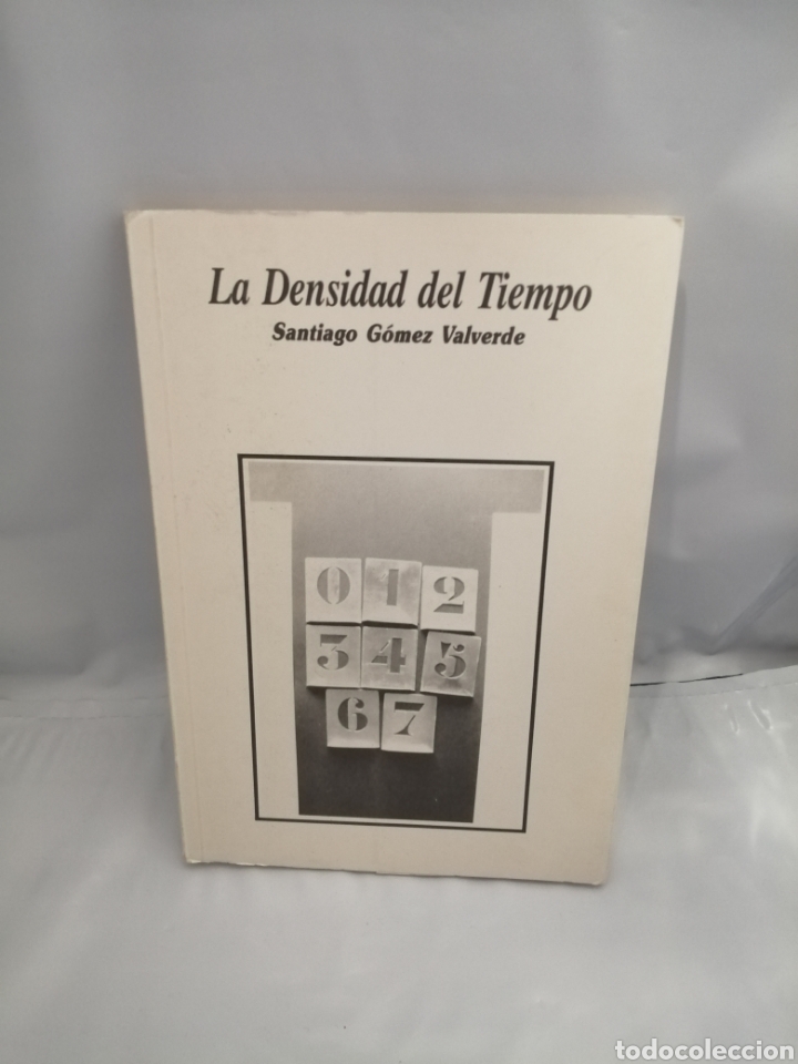 Libri di seconda mano: LA DENSIDAD DEL TIEMPO (DEDICATORIA Y FIRMA AUT&Oacute;GRAFA DE AUTOR) PRIMERA EDICI&Oacute;N