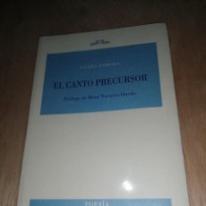 Libros de segunda mano: DANIEL ZAMORA - EL CANTO PRECURSOR. Lote 276414383
