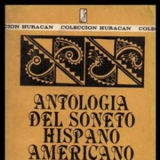 Libros de segunda mano: ANTOLOGIA DEL SONETO HISPANO AMERICANO. OBRA QUE REUNE A MAS DE 200 POETAS. POESIA.. Lote 276752668