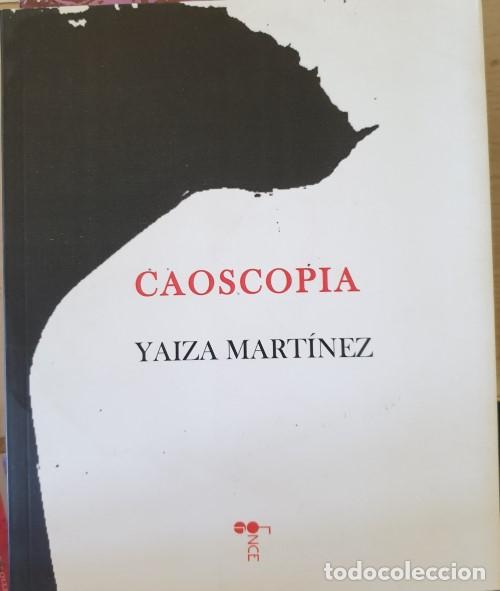 Libri di seconda mano: CAOSCOPIA. - MARTINEZ, Yaiza.