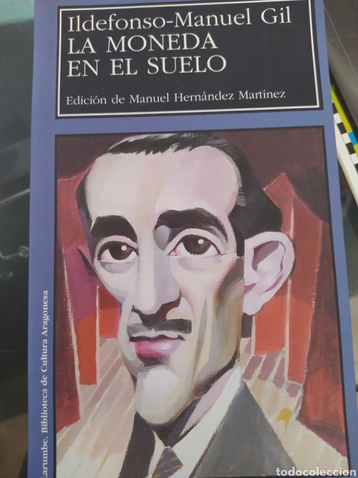 Libros de segunda mano: Ildefonso Manuel Gil la moneda en el suelo edici&oacute;n de Manuel Hern&aacute;ndez 2001 - Foto 1
