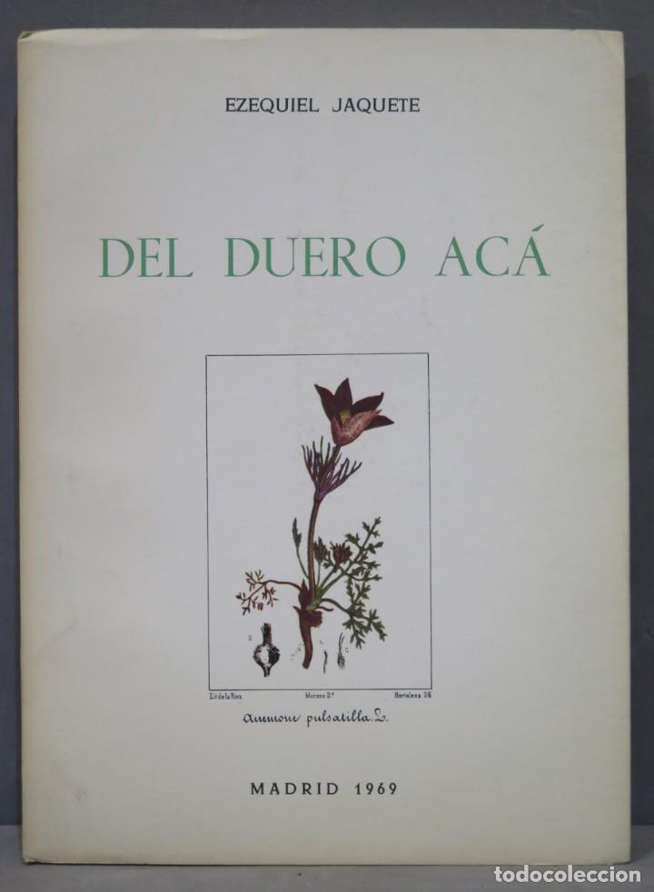 Second hand books: DEL DUERO ACA. EZEQUIEL JAQUETE. DEDICADO POR AUTOR