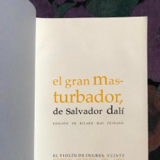 Libros de segunda mano: EL GRAN MASTURBADOR, DE SALVADOR DALÍ. (EL VIOLÍN DE INGRES) -NUEVO