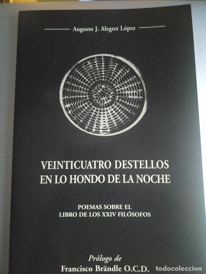 Libros de segunda mano: Veinticuatro destellos en lo hondo de la noche. Augusto Alegret. Poemas sobre el libro de los XXIV f