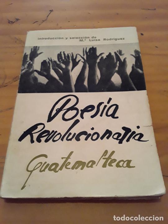 Gebrauchte B&uuml;cher: POESIA REVOLUCIONARIA GUATELMALTECA.M.LUISA RODRIGUEZ.EDIT. ZERO.1969.180 PAGINAS.