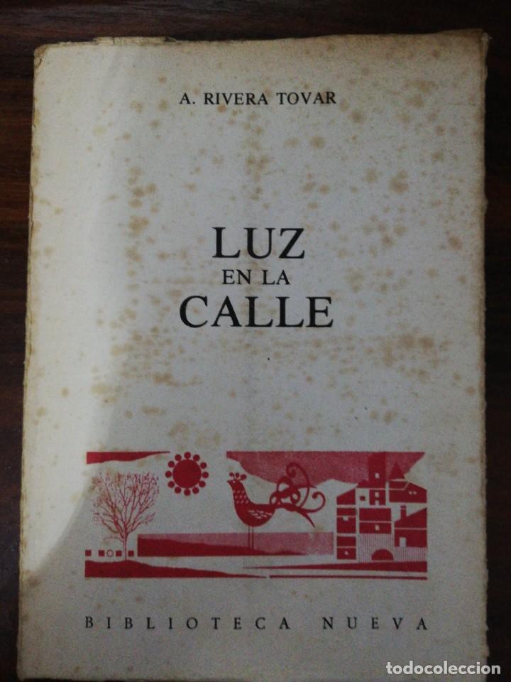 Gebrauchte B&uuml;cher: Luz en la calle - Rivera Tovar, Anunciaci&oacute;n. 1981
