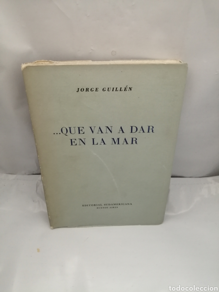 Libros de segunda mano: QUE VAN A DAR EN LA MAR (PRIMERA EDICI&Oacute;N) - Foto 1