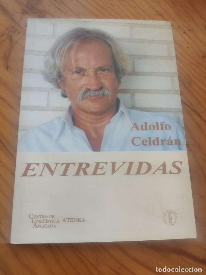 Libros de segunda mano: ENTREVIDAS. ADOLFO CELDRAN. - Foto 1