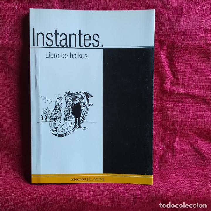 Libros de segunda mano: Instantes. Libro de haik&uacute;s - Mart&iacute;n Cacho, Jes&uacute;s - Foto 1