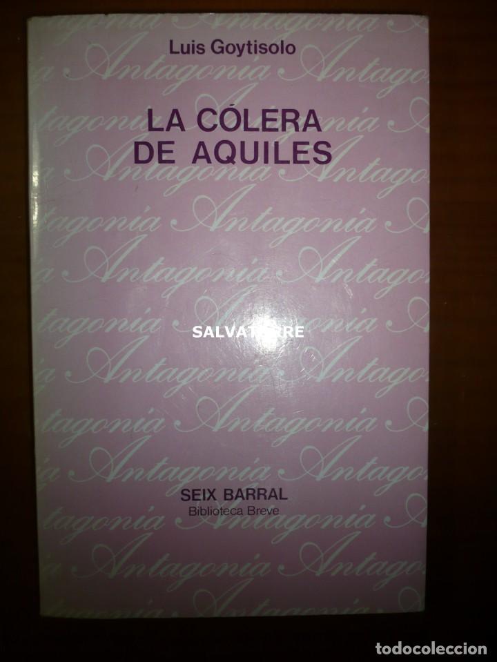 Libros de segunda mano: LUIS GOYTISOLO.LA COLERA DE QUILES.SEIX BARRAL.1979.PRIMERA EDICI&Oacute;N