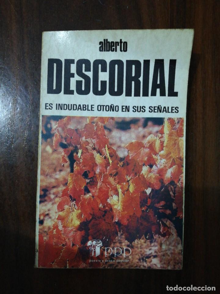 Gebrauchte B&uuml;cher: ES INDUDABLE OTO&Ntilde;O EN SUS SE&Ntilde;ALES - ALBERTO DESCORIAL . 1987