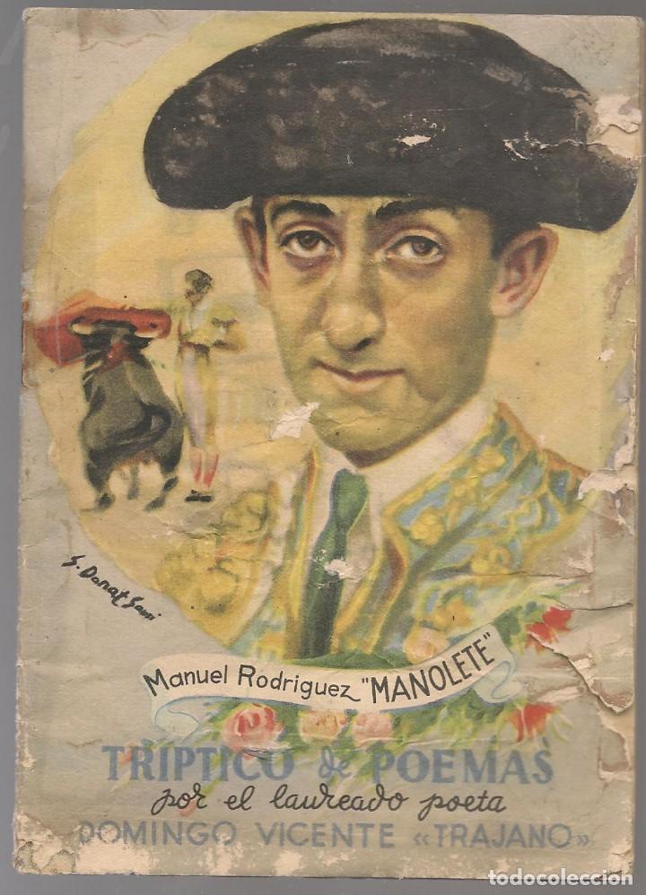 Libros de segunda mano: MANOLETE TRIPTICOS Y POEMAS, autografo y dedicatoria Domingo VICENTE TRAJANO 1957 ..nnni