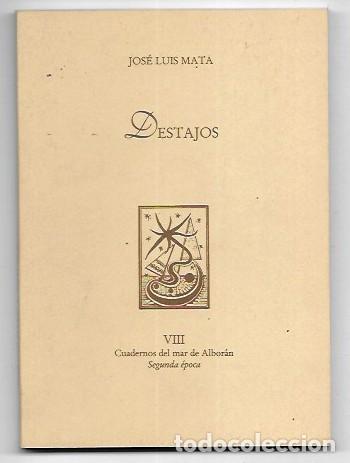 Libros de segunda mano: Jos&eacute; Luis Mata . Destajos - Foto 1
