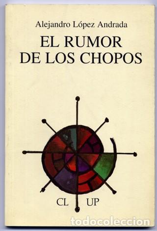 Libros de segunda mano: L&Oacute;PEZ ANDRADA, Alejandro. El rumor de los chopos. 1996. - Foto 1