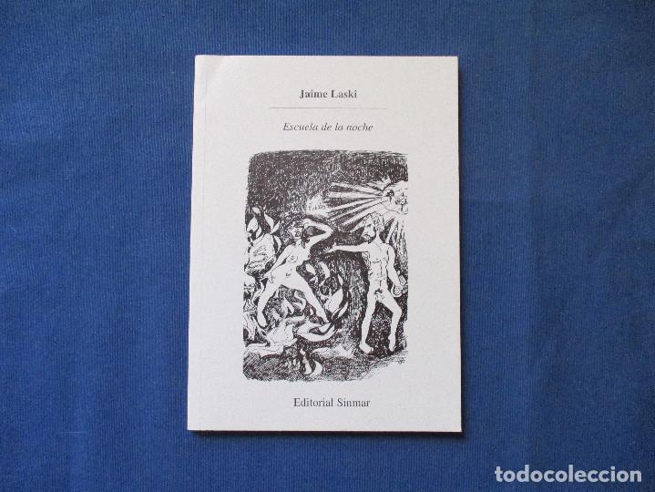 Libros de segunda mano: ESCUELA DE LA NOCHE / 1997 JAIME LASKI