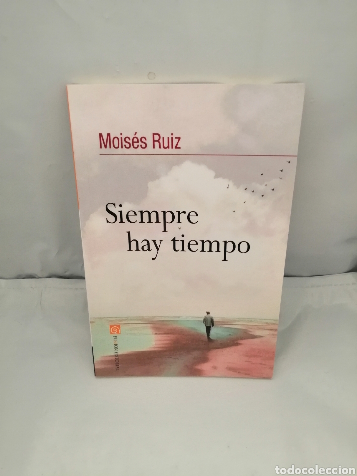 Second hand books: SIEMPRE HAY TIEMPO (DEDICATORIA Y FIRMA AUT&Oacute;GRAFA DE AUTOR) PRIMERA EDICI&Oacute;N