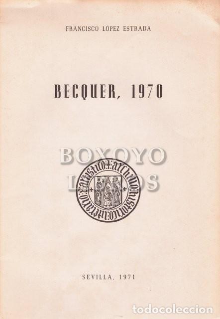 Libros de segunda mano: L&Oacute;PEZ ESTRADA, Francisco. B&eacute;cquer 1970 - Foto 1