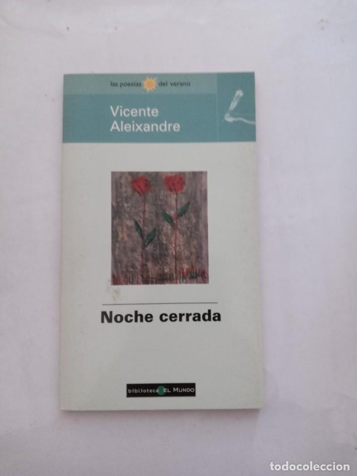 Libros de segunda mano: NOCHE CERRADA. VICENTE ALEIXANDRE - Foto 1