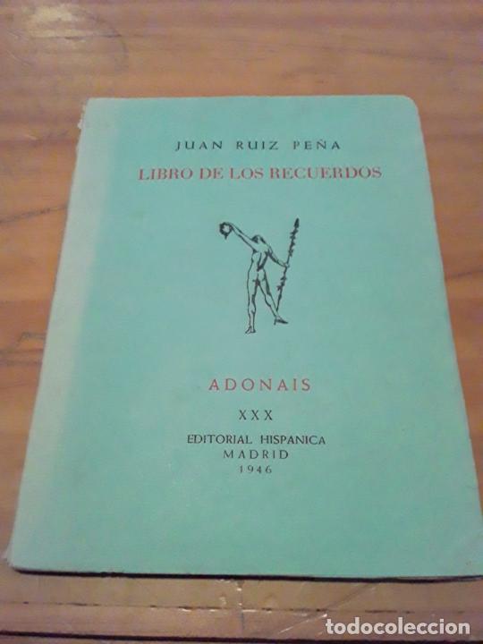 Gebrauchte B&uuml;cher: LUBRO DE LOS RECUERDOS.JUAN RUIZ PE&Ntilde;A.EDIT.HISPANICA.1946.FIRMADO POR EL AUTOR.