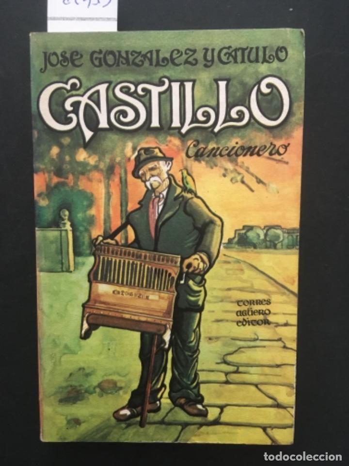 Libros de segunda mano: CANCIONERO, JOSE GONZALEZ Y CATULO CASTILLO - Foto 1