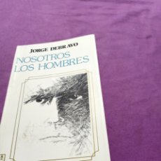 Libros de segunda mano: JORGE DEBRAVO NOSOTROS LOS HOMBRES EDITORIAL COSTA RICA POESÍA SOCIAL. Lote 298709918