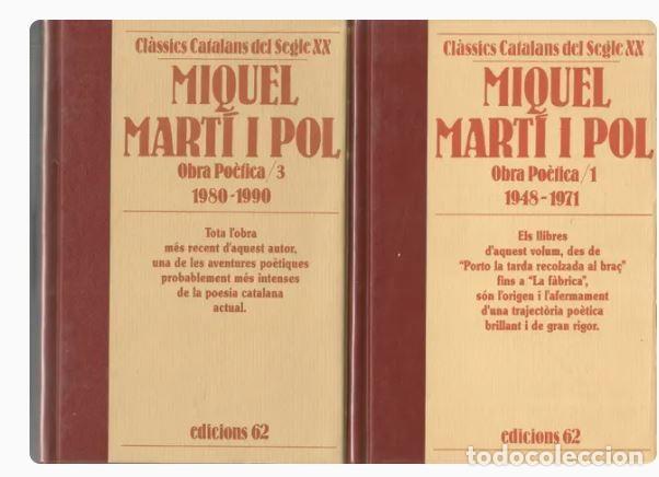 Second hand books: MIQUEL MARTI I POL-OBRA PO&Egrave;TICA/1,3 ED. 62
