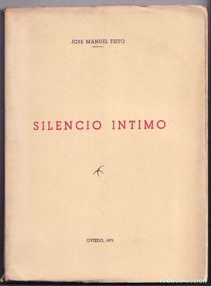 Libri di seconda mano: JOS&Eacute; MANUEL FEITO: SILENCIO &Iacute;NTIMO. 1975. SOMIEDO. ASTURIAS. POES&Iacute;A