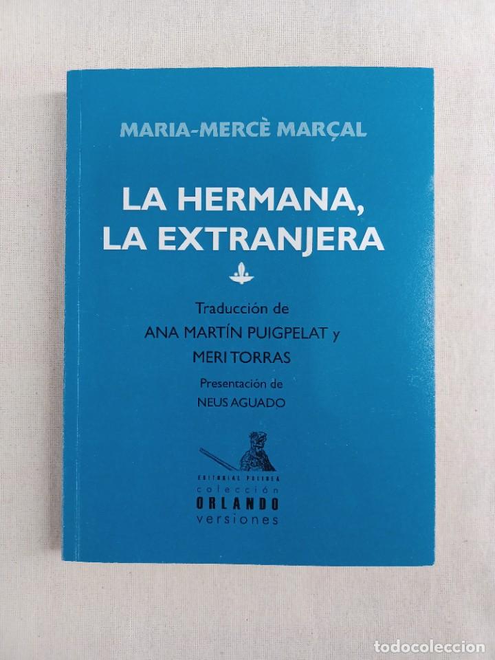 Libros de segunda mano: MAR&Ccedil;AL, MARIA - MERC&Egrave;. LA HERMANA, LA EXTRANGERA. BILING&Uuml;E. - Foto 1