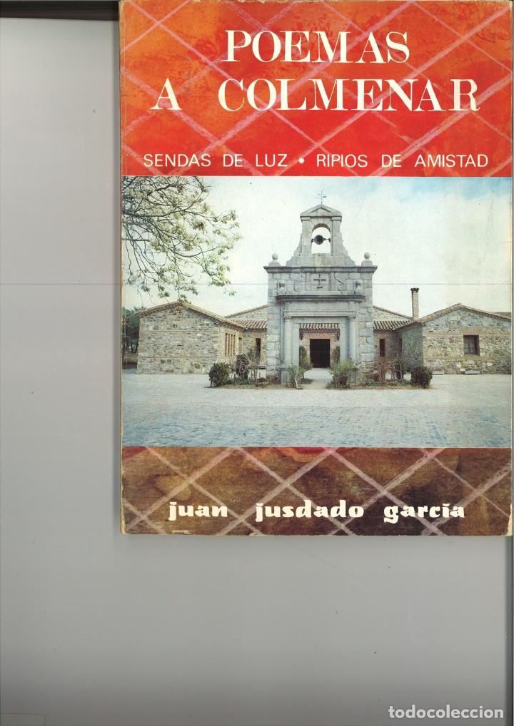 Libri di seconda mano: POEMAS A COLMENAR. SENDAS DE LUZ. RIPIOS DE AMISTAD. Juan Jusdado Garc&iacute;a