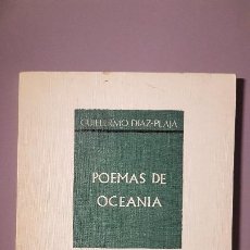 Libros de segunda mano: POEMAS DE OCEANÍA.GUILLERMO DÍAZ-PLAJA - COLECCIÓN PROVINCIA, 1972. 1ª EDIC. Lote 300462868