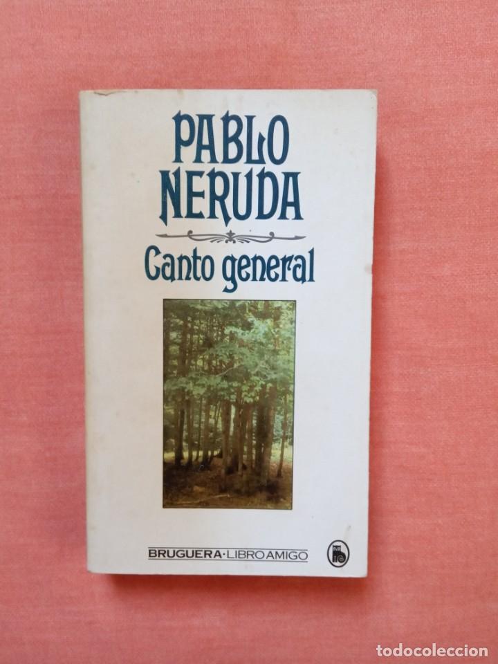Libros de segunda mano: PABLO NERUDA - CANTO GENERAL - Foto 1