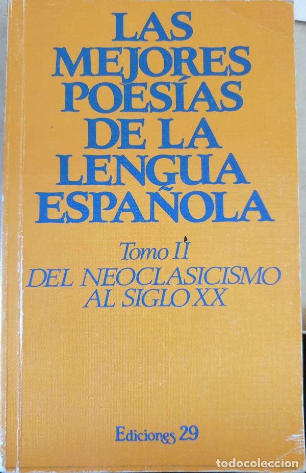 Libri di seconda mano: LAS MEJORES POESIAS DE LA LENGUA ESPA&Ntilde;OLA. TOMO II: DEL NEOCLASICISMO AL SIGLO XX. -