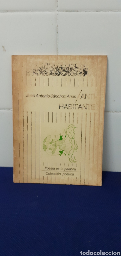 Libri di seconda mano: ANTI-HABITANTE, JUAN ANTONIO SANCHEZ ANAS, COLECCION POETICA