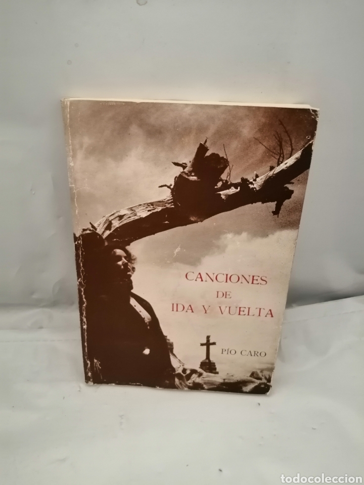 Second hand books: CANCIONES DE IDA Y VUELTA (DEDICATORIA Y FIRMA AUT&Oacute;GRAFA DE AUTOR) PRIMERA EDICI&Oacute;N