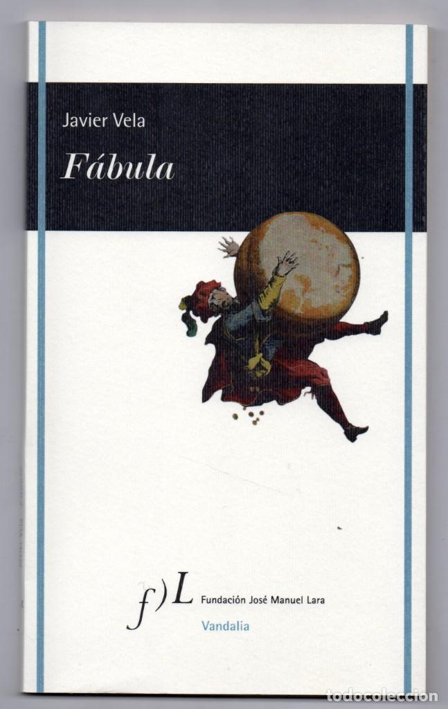 Libros de segunda mano: F&aacute;bula. Javier Vela. Como nuevo - Foto 1