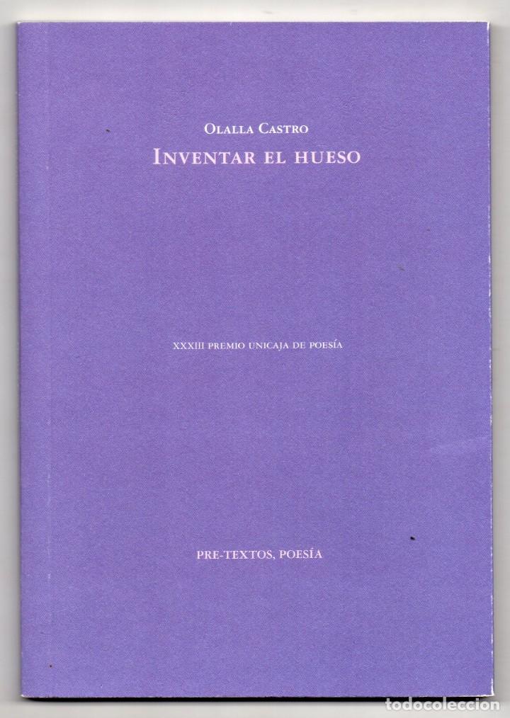 Libros de segunda mano: Inventar el hueso. Olalla Castro - Foto 1