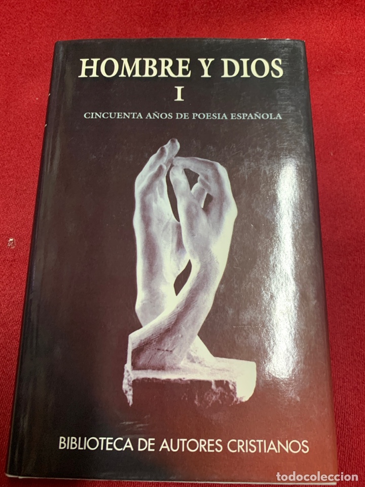 Second hand books: Hombre y dios. Tomo I. Cincuenta a&ntilde;os de poes&iacute;a espa&ntilde;ola (1950-1995).
