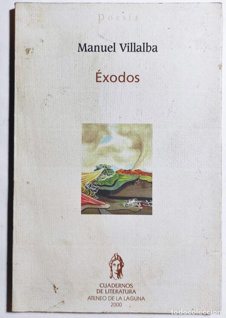 Libros de segunda mano: MANUEL VILLALBA. &Eacute;XODOS. 2000. CANARIAS. - Foto 1