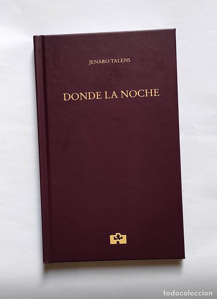 Libros de segunda mano: DONDE LA NOCHE - JENARO TALENS - Foto 1