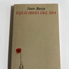 Libros de segunda mano: JUAN BARJA. EQUILIBRIO DEL DÍA. AKAL, 1980. PRIMERA EDICIÓN. Lote 332374648