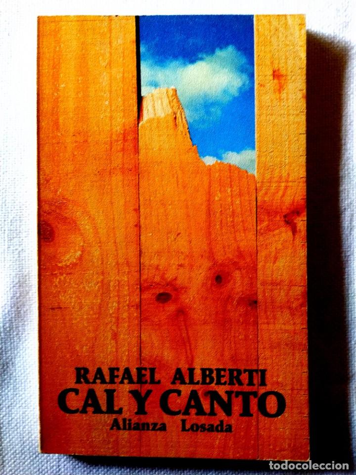 Libros de segunda mano: RAFAEL ALBERTI: CAL Y CANTO - Foto 1