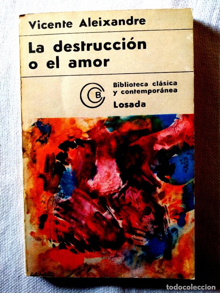 Libros de segunda mano: VICENTE ALEIXANDRE: LA DESTRUCCI&Oacute;N O EL AMOR - Foto 1