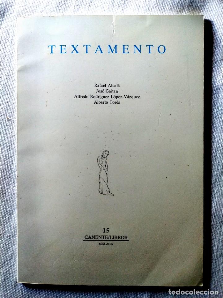 Libros de segunda mano: RAFAEL ALCAL&Aacute; Y OTROS: TEXTAMENTO: - NUEVO - Foto 1