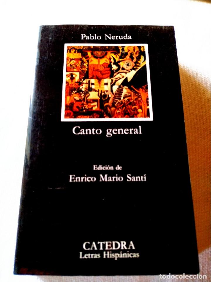 Libros de segunda mano: PABLO NERUDA: CANTO GENERAL - EDICI&Oacute;N C&Aacute;TEDRA - NUEVO - Foto 1