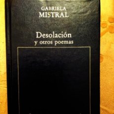Libros de segunda mano: GABRIELA MISTRAL: DESOLACIÓN Y OTROS POEMAS. Lote 308295718