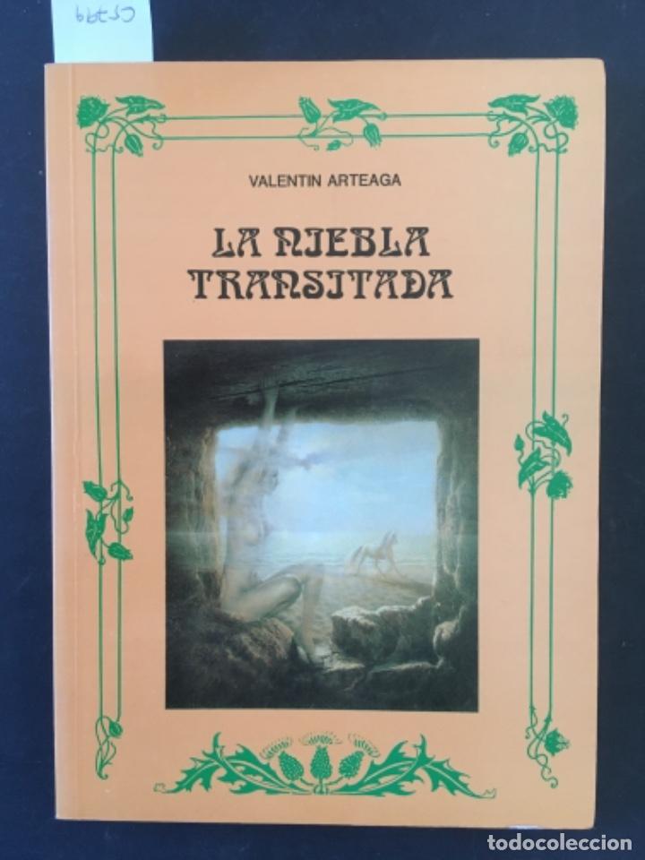 Libros de segunda mano: LA NIEBLA TRANSITADA, VALENTIN ARTEAGA - Foto 1