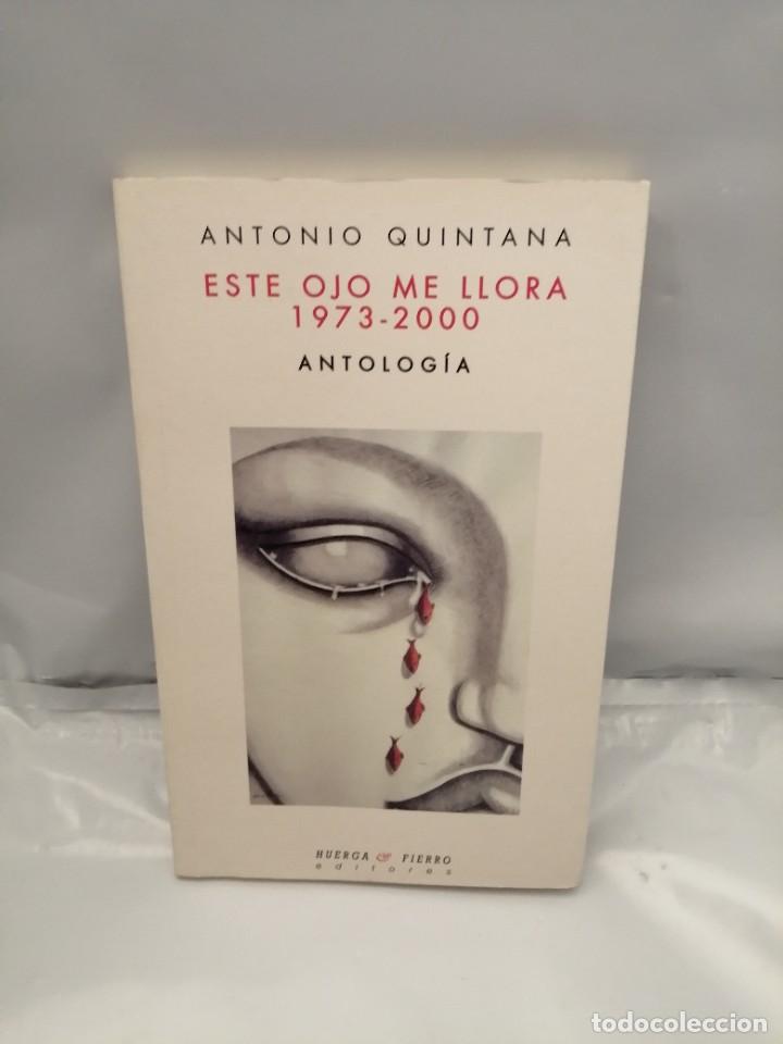Second hand books: ESTE OJO ME LLORA 1973-2000, ANTOLOG&Iacute;A (PRIMERA EDICI&Oacute;N)