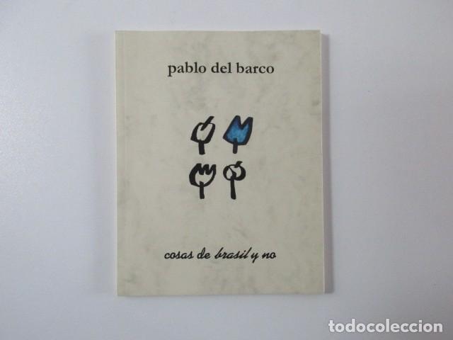 Libros de segunda mano: PABLO DEL BARCO - COSAS DE BRASIL Y NO - ARRAY&Aacute;N EDICIONES - FACTOR&Iacute;A DEL BARCO - Foto 1