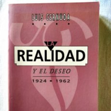 Libros de segunda mano: LUIS CERNUDA: LA REALIDAD Y EL DESEO 1924-1962